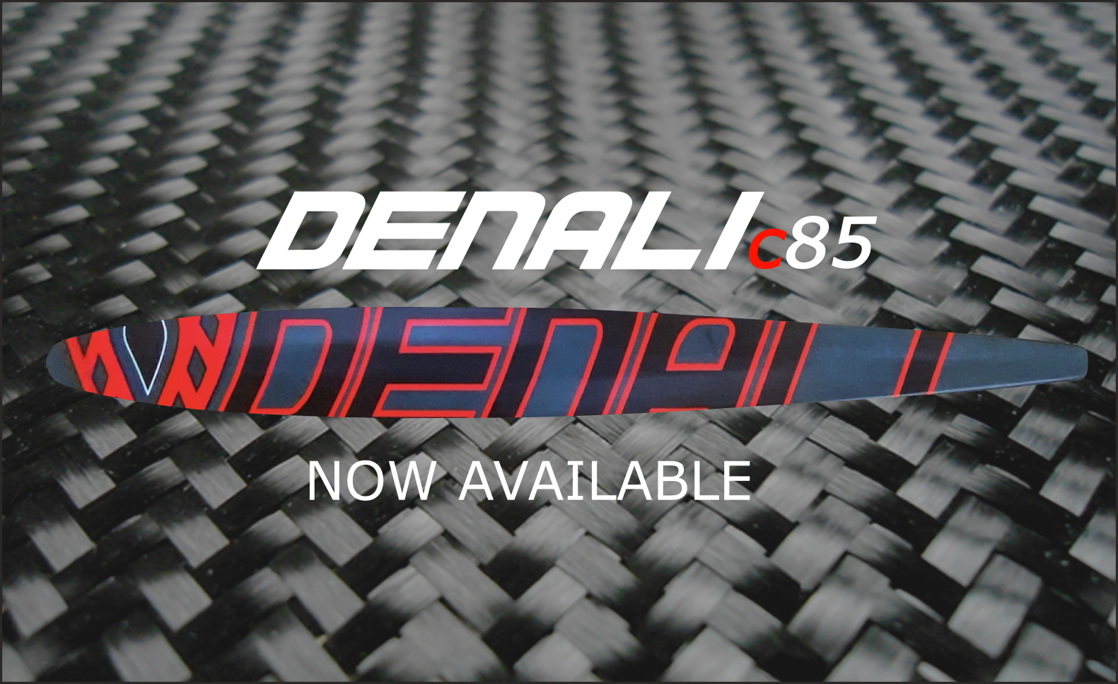 Introducing the all new Denali c85
